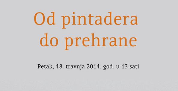 Od pintadera do prehrane