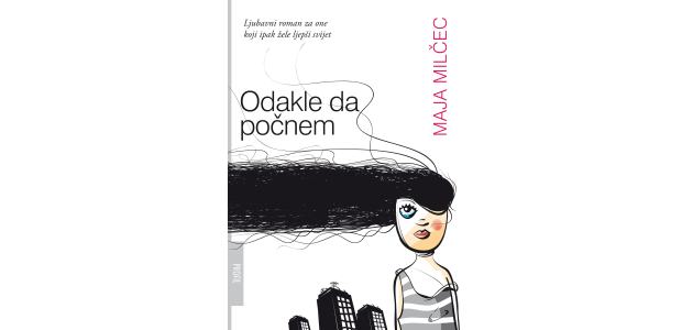 Maja Milčec: Odakle da počnem