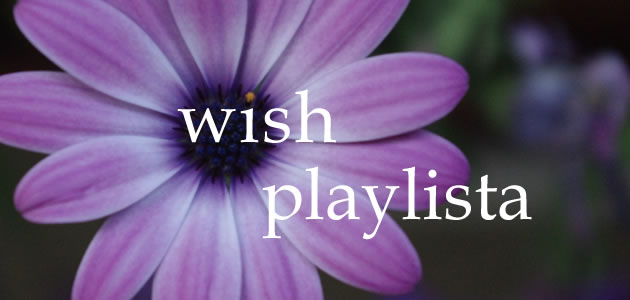 Wish playlista
