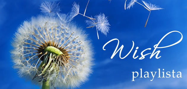 Wish playlista