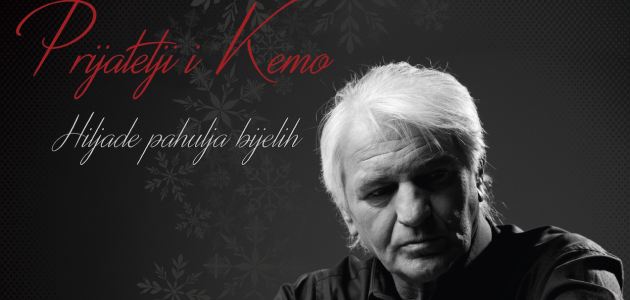 Prijatelji i Kemo – Hiljade pahulja bijelih