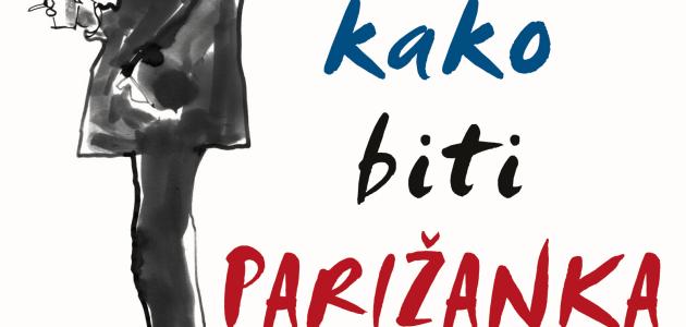 Kako biti Parižanka u svakoj prilici