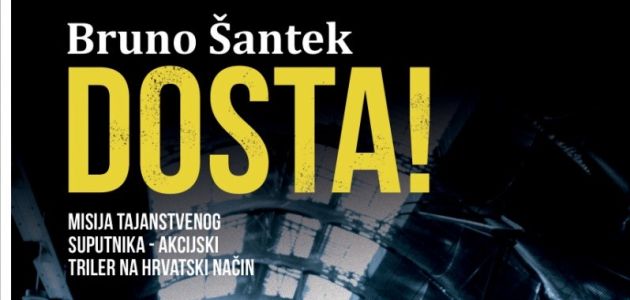 Bruno Šantek: Dosta!