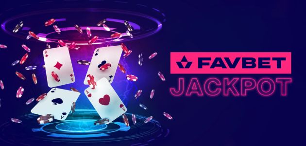Favbet Jackpot – vaš put do velikih dobitaka