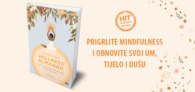 Prigrlite mindfulness i obnovite svoj um, tijelo i dušu